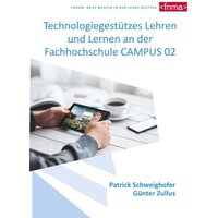 Technologiegestützes Lehren und Lernen an der Fachhochschule CAMPUS 02 von BoD – Books on Demand