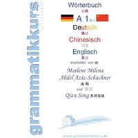 Wörterbuch Deutsch - Chinesisch - Englisch Niveau A1 von BoD – Books on Demand