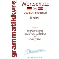 Wörterbuch Deutsch - Kroatisch - Englisch Niveau B1 von BoD – Books on Demand