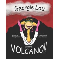 Georgie Lou and the Volcano von Witty Writings