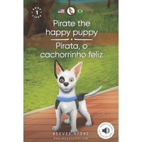 Pirate the happy puppy: Pirata, o cachorrinho feliz von Penguin Random House Llc