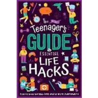 The (Nearly) Teenager's Guide to Essential Life Hacks von Bonnier Zaffre