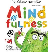 The Colour Monster: Mindfulness von Bonnier Zaffre