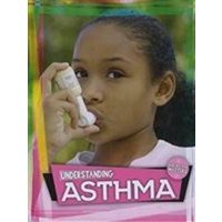 Understanding Asthma von BookLife Publishing