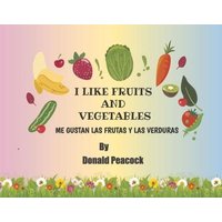 I Like Fruits and Vegetables von Neil Investments Inc