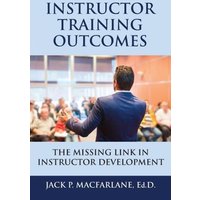 Instructor Training Outcomes von Booklocker.com, Inc.