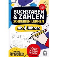 Buchstaben und Zahlen schreiben lernen ab 4 Jahren - mit Bonus Schwungübungen und extra Übungsblätter als PDF Download. von Bookmundo Direct