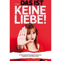 Das ist Keine Liebe! von Bookmundo Direct