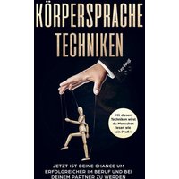 Körpersprache Techniken! von Bookmundo Direct