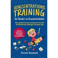 Konzentrationstraining für Kinder im Grundschulalter: von Bookmundo Direct