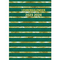 Lehrerkalender 2023 2024, A4 Lehrerplaner: Schulplaner für die Unterrichtsvorbereitung Planer ideal als Lehrer Geschenk für Lehrerinnen und Lehrer von Bookmundo Direct