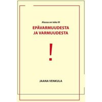 Epävarmuudesta ja varmuudesta von Books on Demand