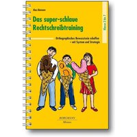 Das super-schlaue Rechtschreibtraining. Klasse 3-7 von Borgmann publishing