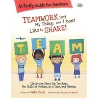 Teamwork Isn't My Thing Activity Guide for Teachers von Boys Town Press