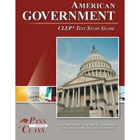 American Government CLEP Test Study Guide von Breely Crush Publishing