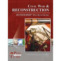 Civil War and Reconsctruction DANTES/DSST Test Study Guide von Breely Crush Publishing