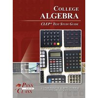 College Algebra CLEP Test Study Guide von Breely Crush Publishing