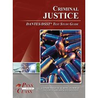 Criminal Justice DSST / DANTES Test Study Guide von Breely Crush Publishing