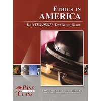 Ethics in America DANTES / DSST Test Study Guide von Breely Crush Publishing