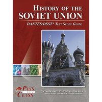 History of the Soviet Union DANTES / DSST Test Study Guide von Breely Crush Publishing