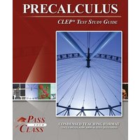 Precalculus CLEP Test Study Guide von Breely Crush Publishing