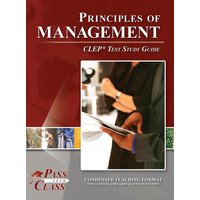 Principles of Management CLEP Test Study Guide von Breely Crush Publishing