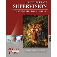 Principles of Supervision DANTES / DSST Test Study Guide von Breely Crush Publishing