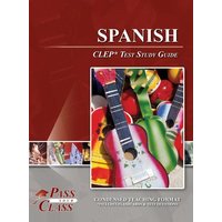 Spanish CLEP Test Study Guide von Breely Crush Publishing