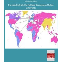 Die analytisch-direkte Methode des neusprachlichen Unterrichts von Bremen University Press