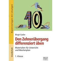 Den Zehnerübergang differenziert üben – 1. Klasse von Brigg