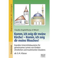 Komm, ich zeig dir meine Kirche! – Komm, ich zeig dir meine Moschee! von Brigg