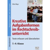 Kreative Aufgabenformen im Rechtschreibunterricht 7.–9. Klasse von Brigg