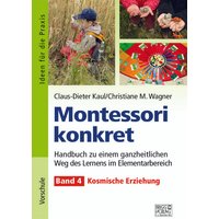 Montessori konkret - Band 4 von Brigg