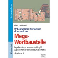 Orthografisches Bewusstsein sichern mit der Mega-Wortbaustelle von Brigg