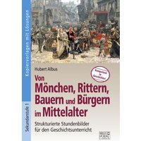 Von Mönchen, Rittern, Bauern und Bürgern im Mittelalter von Brigg