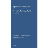 Apuleius of Madauros, Pro Se de Magia (2 Vols.): A New Edition with Commentary von Brill