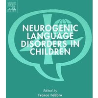 Neurogenic Language Disorders in Children von Brill