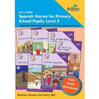 Luis y Sofía Spanish Stories for Primary School Pupils, Level 3 von Brilliant Publications