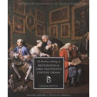 The Broadview Anthology of Restoration and Early Eighteenth-Century Drama von Broadview Press Ltd