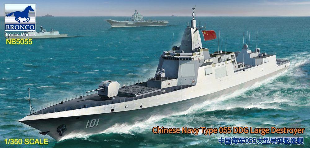 Chinese Navy Type 055 DDG Large Destroyer von Bronco Models