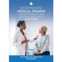 Intermediate Medical Spanish von Brown Walker Press