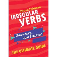 Irregular Verbs. The Ultimate Guide von External catalogues US