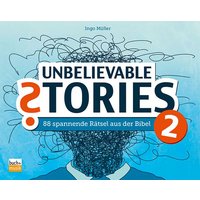 Unbelievable Stories 2 von Praxisverlag buch+musik