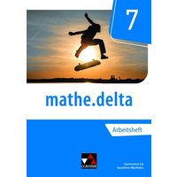 Mathe.delta 7 Arbeitsheft Nordrhein-Westfalen von Buchner, C.C.