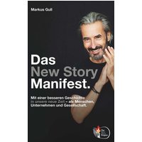 Das New Story Manifest. von Buchschmiede