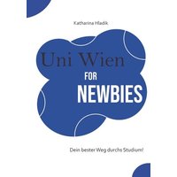 Uni Wien for Newbies von Buchschmiede