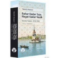 Tahirül-Mevlevi - Bahar Kadar Taze, Hayat Kadar Nazik von Büyüyenay Yayinlari