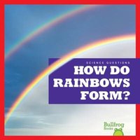 How Do Rainbows Form? von Jump!