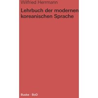 Lehrbuch der modernen koreanischen Sprache von Buske, H