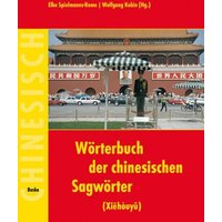 Wörterbuch der chinesischen Sagwörter (Xiehouyu) von Buske, H